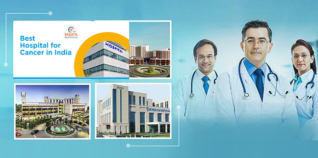 You are currently viewing Unlocking Excellence: Your Guide to the Best Cancer Hospitals in India with Mufa MediTourism